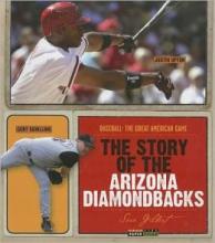 Cover image of The story of the Arizona Diamondbacks