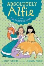 Cover image of Absolutely Alfie and the princess wars