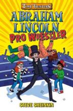 Cover image of Abraham Lincoln, pro wrestler