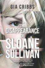 Cover image of The disappearance of Sloane Sullivan