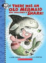 Cover image of There was an old mermaid who swallowed a shark!