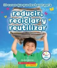 Cover image of 10 cosas que puedes hacer para reducir, reciclar y reutilizar