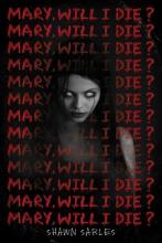 Cover image of Mary, will I die?