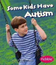 Cover image of Some kids have autism