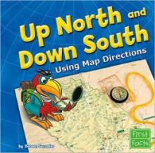 Cover image of Up North and Down South (Using Map Directions)