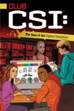 Cover image of Club CSI: The case of the digital deception