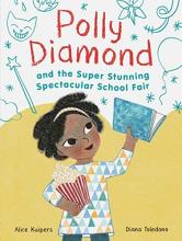 Cover image of Polly Diamond and the super stunning spectacular school fair