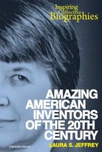 Cover image of Amazing American inventors of the 20th century