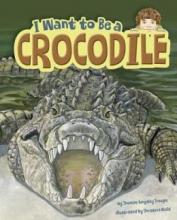 Cover image of I want to be a crocodile