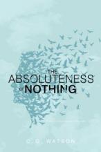 Cover image of The absoluteness of nothing