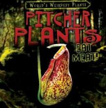 Cover image of Pitcher plants eat meat!