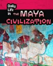 Cover image of Daily life in the Maya civilization