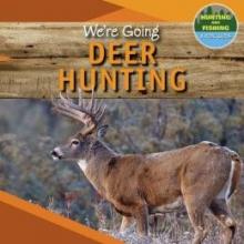 Cover image of We're Going Deer Hunting