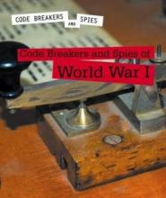 Cover image of Code breakers and spies of World War I