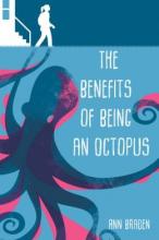 Cover image of The benefits of being an octopus