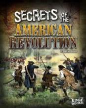 Cover image of Secrets of the American Revolution