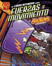 Cover image of Un curso intensivo sobre fuerzas y movimiento con Max Axiom, supercient?fico