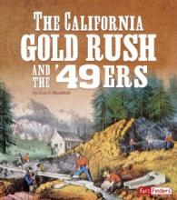 Cover image of The California Gold Rush and the '49ers