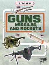 Cover image of A timeline of guns, missiles, and rockets