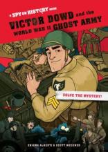 Cover image of Victor Dowd and the World War II Ghost Army