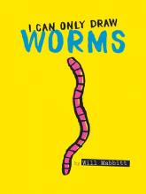 Cover image of I can only draw worms