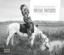 Cover image of Edward S. Curtis chronicles native nations