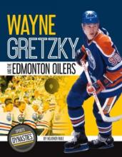 Cover image of Wayne Gretzky and the Edmonton Oilers