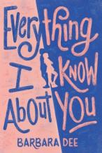 Cover image of Everything I know about you