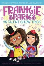 Cover image of Frankie Sparks and the talent show trick