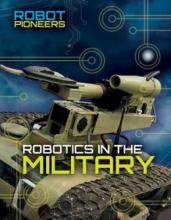 Cover image of Robotics in the military