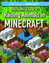 Cover image of The unofficial guide to raising animals in Minecraft