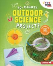 Cover image of 30-minute outdoor science projects