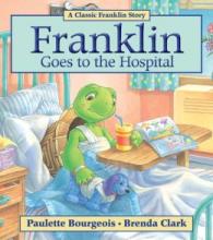 Cover image of Franklin goes to the hospital