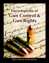 Cover image of Encyclopedia of gun control and gun rights