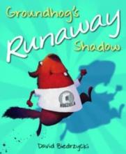 Cover image of Groundhog's runaway shadow