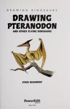 Cover image of Drawing Pteranodon and other flying dinosaurs