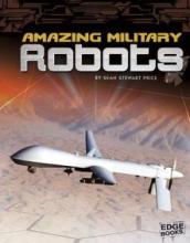 Cover image of Amazing military robots