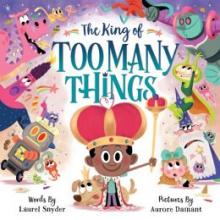 Cover image of The king of too many things