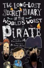 Cover image of The long-lost secret diary of the world's worst pirate