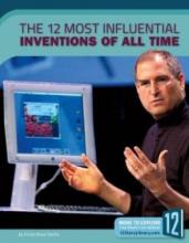 Cover image of The 12 most influential inventions of all time