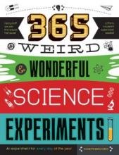 Cover image of 365 weird & wonderful science experiments