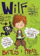 Cover image of Wilf the mighty worrier battles a pirate