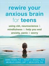 Cover image of Rewire your anxious brain for teens