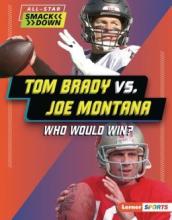 Cover image of Tom Brady vs. Joe Montana