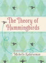 Cover image of The theory of hummingbirds