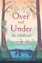 Cover image of Over and under the wetland