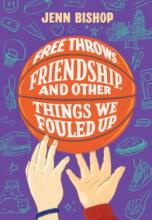 Cover image of Free throws, friendship, and other things we fouled up