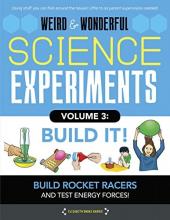 Cover image of Weird & wonderful science experiments volume 3