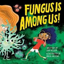 Cover image of Fungus is among us!