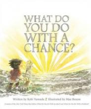 Cover image of What do you do with a chance?